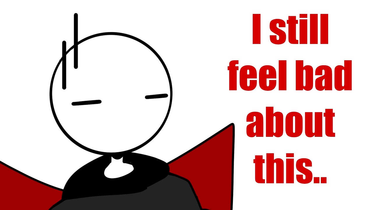 I Still Feel Bad About This… - YouTube