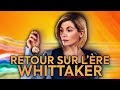 Retour sur lre chibnall  whittaker  doctor who