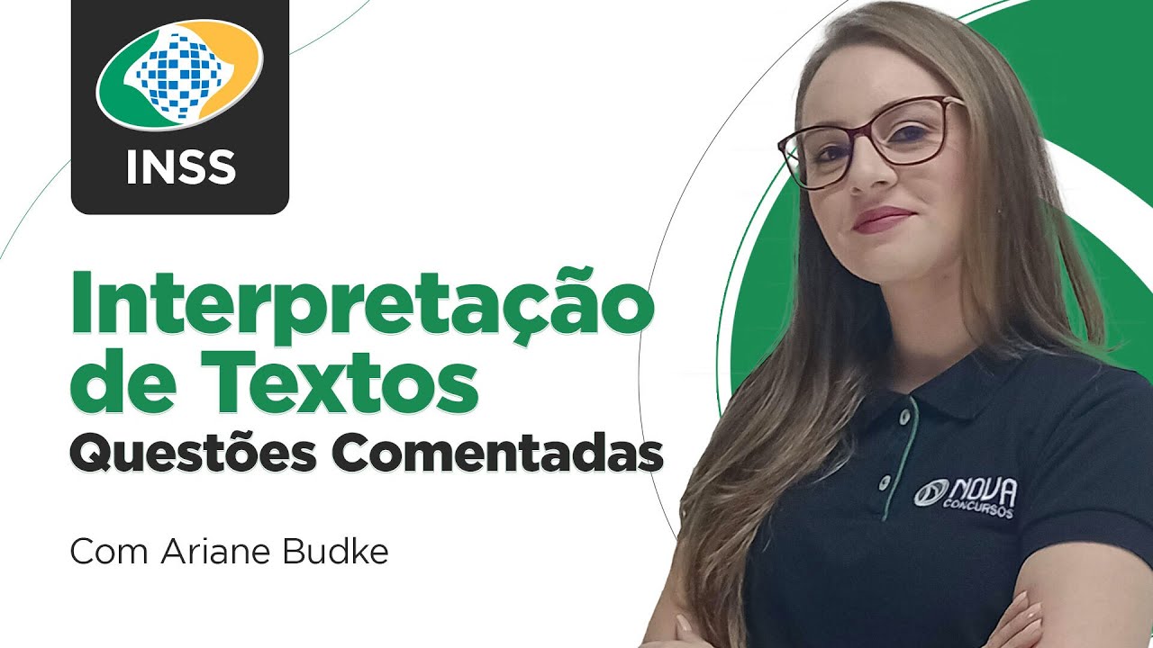 Concurso INSS 2023: QUESTÕES COMENTADAS INTERPRETAÇÃO DE TEXTOS