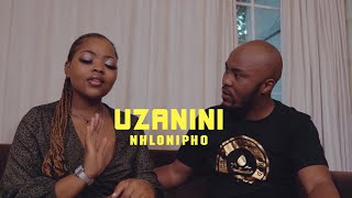 Nhlonipho -  Uzanini (Official Video)