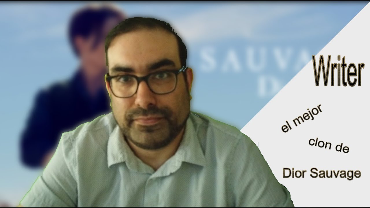 El mejor clon de Dior Sauvage Writer YouTube