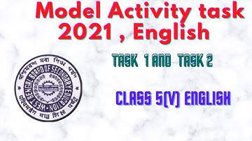 model activity tasks 2021, English, class5(v) part1 and part 2, all questions solved, wbbse,