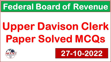 FBR UDC Paper Solved MCQs 2022 | FBR Upper Division Clerk MCQs | 27-10- 2022 | Mcqsplanet Official
