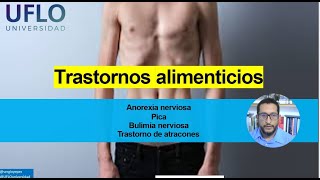 Los trastornos alimenticios o trastornos de la conducta alimentaria - Prof Sergio Yépez - Psicologo