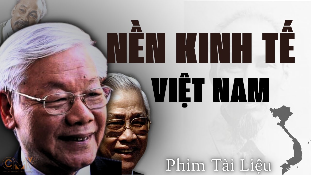 Đằng sau sự phát triển của nền kinh tế Việt Nam: Phim tài liệu