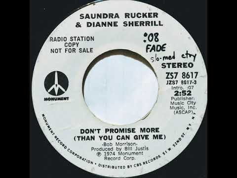 Saundra Rucker & Dianne Sherrill "Don't Promise More (Than You Can Give Me)"
