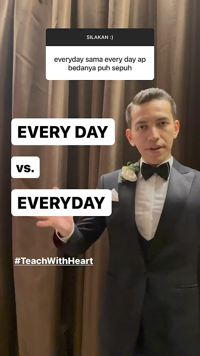 EVERY DAY vs EVERYDAY - bedanya apa? #belajaringgris #belajarbahasainggris