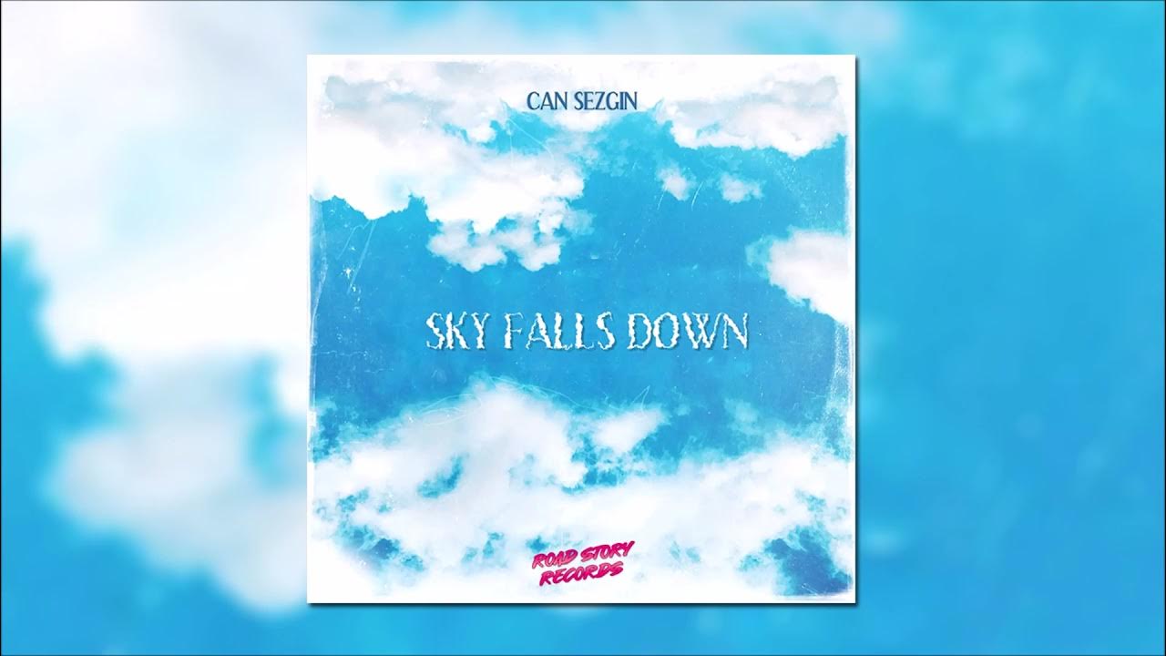 Skies falls down