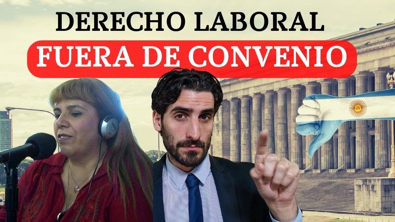 😞¿Qué pasa si estoy FUERA DE CONVENIO en la Argentina? ⚖️ Clase de Derecho Laboral ⚖️Somos Juristas
