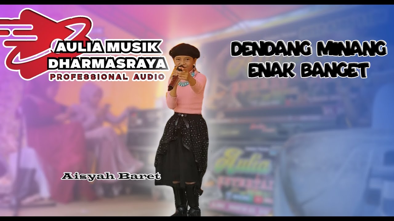 DENDANG MINANG - Aisyah Baret - Aulia Musik Dharmasraya - KN7000