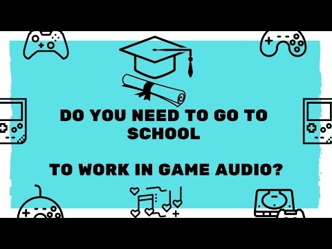 Should You Go to School? | Game Audio FAQs