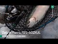 Zetrix Forra FRS-602XUL и хорошая прудовая форель