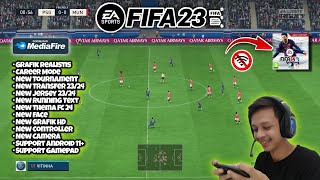 FIFA 14 MOD FIFA 23 ANDROID OFFLINE NEW GRAFIK PS5 & THEMA 23