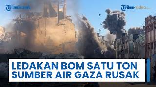 Ledakan Dahsyat Guncang Gaza, Rudal Satu Ton Hantam Pabrik Air hingga Hancur & Kamp Pengungsi Ambruk