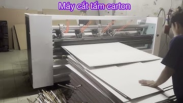 Máy cắt tấm carton - chia khổ cấn lằn