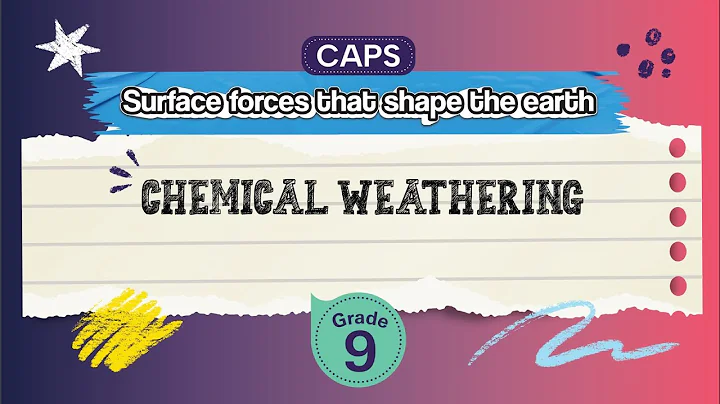 [GRADE 9] Chemical Weathering