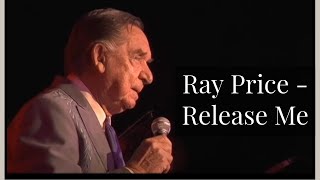 Watch Ray Price Release Me and Let Me Love Again video