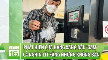Phát hiện cửa hàng xăng dầu 
