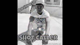 Ba4mOso - Shot Caller