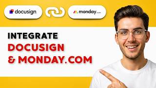 Details How to Integrate DocuSign with Monday.com [2026 Full Guide] Update
