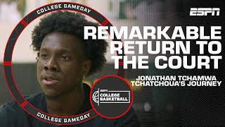 Jonathan Tchamwa Tchatchoua's remarkable return to the court | College GameDay