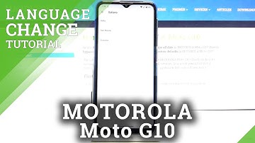 How to Change System Language in MOTOROLA Moto G10 – Find Language System List