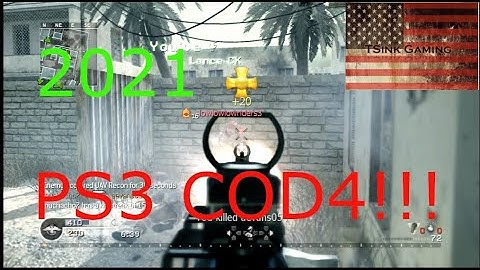 COD4 IS STILL PLAYABLE/FUN IN 2021 (PS3)
