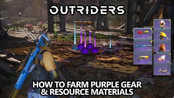 Outriders - How to Farm Purple Gear and Resources (Epic Items & Titanium Shards)