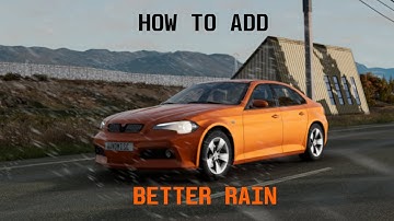 BeamNG Drive - How to add better rain