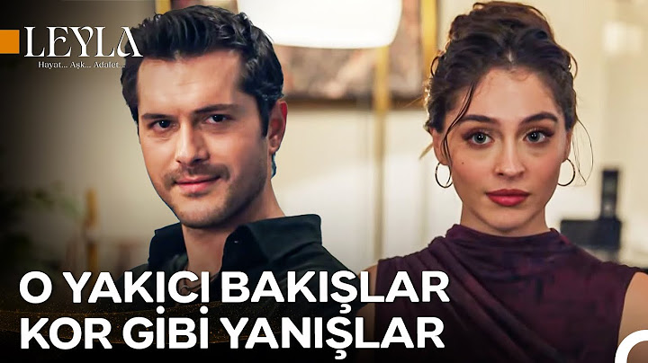 12. Bölüm Civan&Leyla Sahneleri ❤ - Leyla: Hayat...Aşk...Adalet...