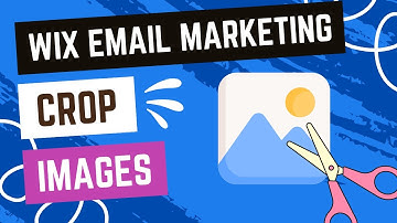 Wix Email Marketing: Cropping Images In Your Campaign