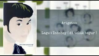 Arigatoo - Indehoy ( di teluk bayur )