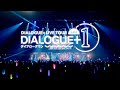 DIALOGUE+ 1st TOUR「DIALOGUE+1」Blu-ray Digest