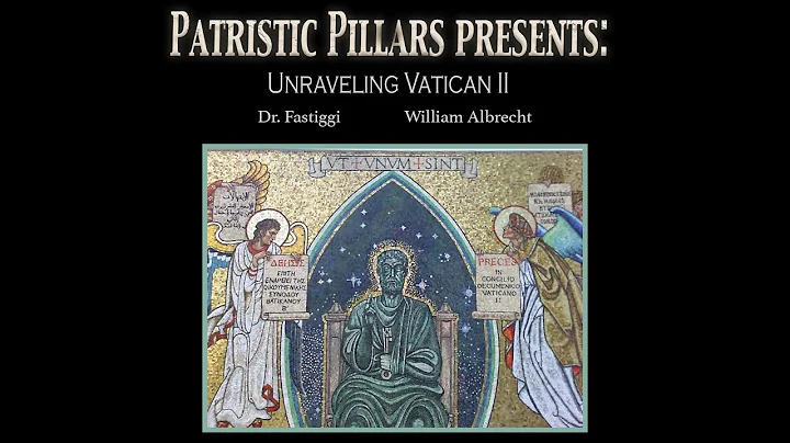 Unraveling Vatican II w/Dr. Robert Fastiggi