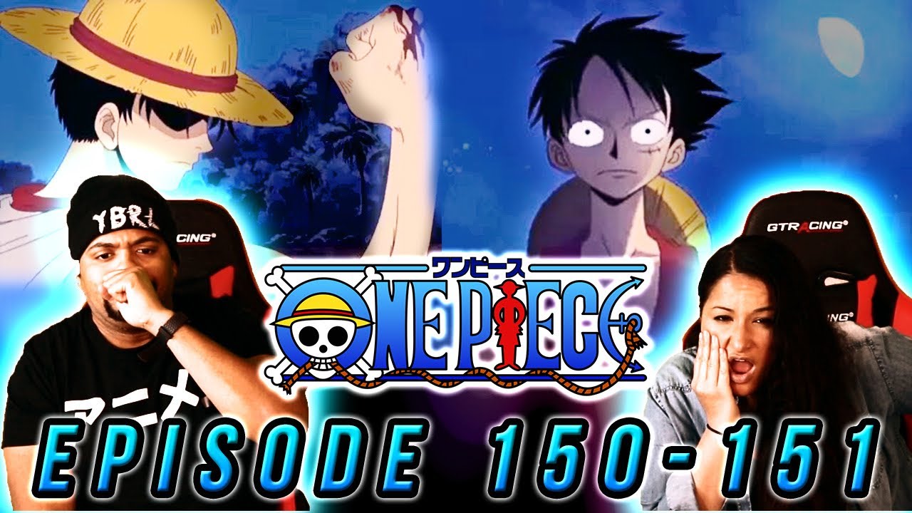 Luffy Had Enough One Piece Reaction Episode 150 151 Op Reaction Youtube