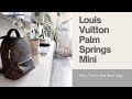 Louis Vuitton Palm Springs Mini | What's Inside My Bag