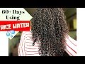 60+ Days of using RICE WATER for my Hair | Regimen + Length Check