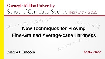 Andrea Lincoln on New Techniques for Proving Fine-Grained Average-Case Hardness