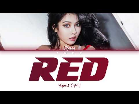 HYUNA (현아) - RED (빨개요) (Han|Rom|Eng) Color Coded Lyrics/한국어 가사