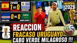 ESPAÑA 1 vs URUGUAY 0 ///  CABO VERDE 0 vs ARABIA SAUDITA 0 - Reacciones de Hinchas - MUNDIAL 2026