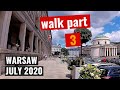 Warsaw 🇵🇱 Walk Pt. 3 Marszalkowska St.- Saviour Square - Mokotowska - Three Crosses Sq. | July 2020