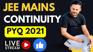 JEE MAINS  :  CONTINUITY  PYQ 2021  || Class 12 | IIT MATH || Shivang Maths Academy