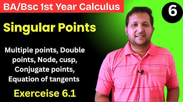 Calculus bsc 1st year | singular points bsc 1st year | singular points exercise 6.1