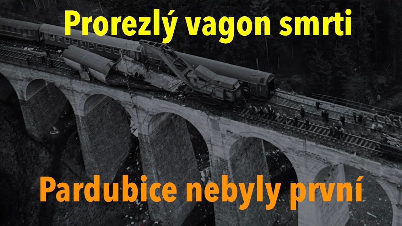 Anatomie katastrofy a prorezlý vagon smrti: Pardubice nebyly první