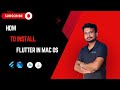 How to Install Flutter on Mac OS