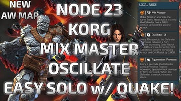 Korg on Node 23 EASY SOLO with Quake! Oscillate & Mix Master! Alliance War New Map! Tier 3 - MCOC