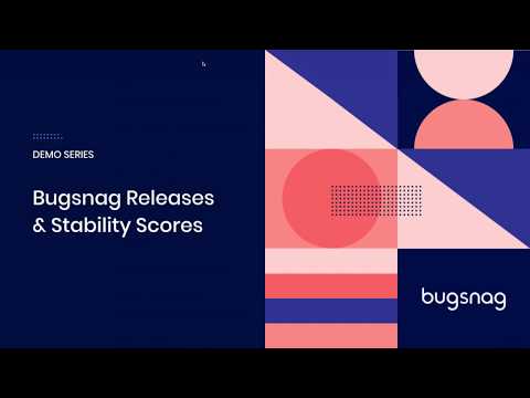 Bugsnag Demo: Releases & Stability Scores