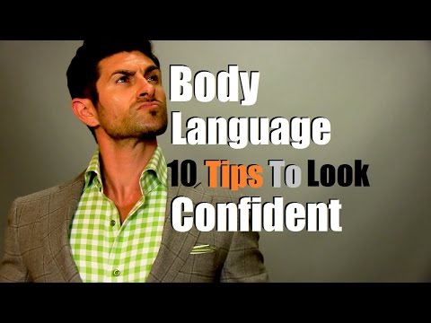 Ten Body Language Tips to Appear More Confident - Ten Body Language Tips to Appear More Confident