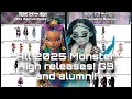 MONSTER HIGH NEWS! All Known 2025 Monster High releases! G3 and Alumni!