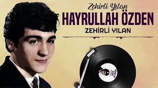 Hayrullah Özden - Zehirli Yılan Eski̇ Kayit